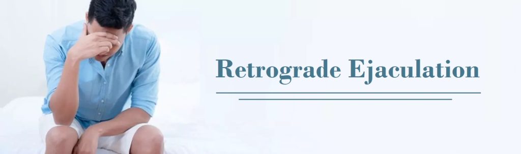 Retrograde Ejaculation