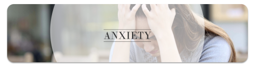 anxiety