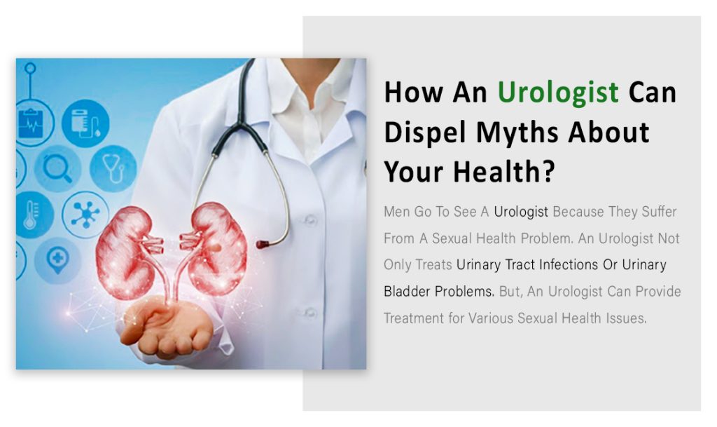 how an urologist can dispel myths about your health