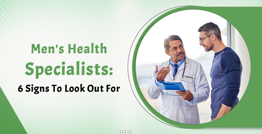 men's health specialists 6 signs