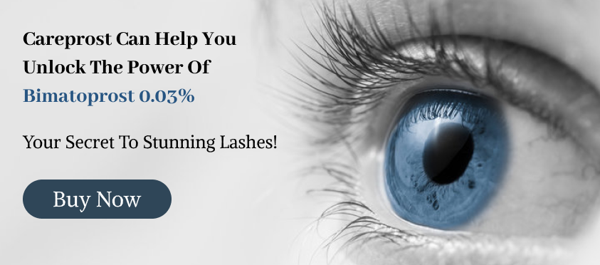 The Benefits Of Careprost For Your Vision And Eye Health 3 Bimatoprost